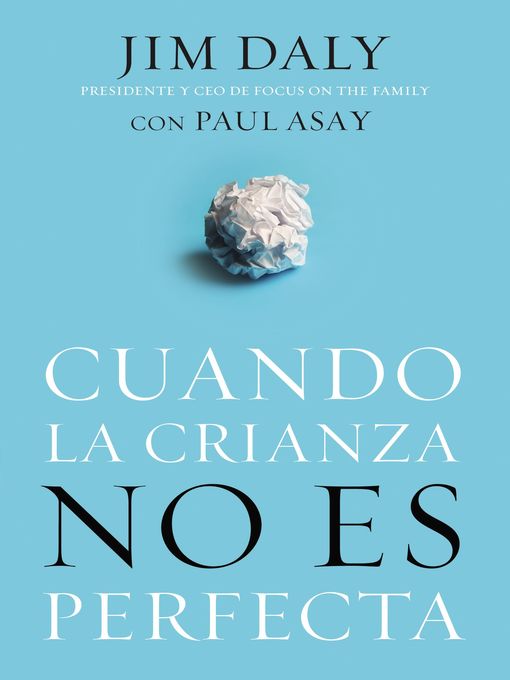 Title details for Cuando la crianza no es perfecta by Jim Daly - Available